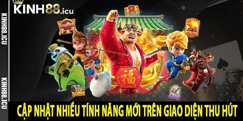 Cập nhật nhiều tính năng mới trên giao diện thu hút