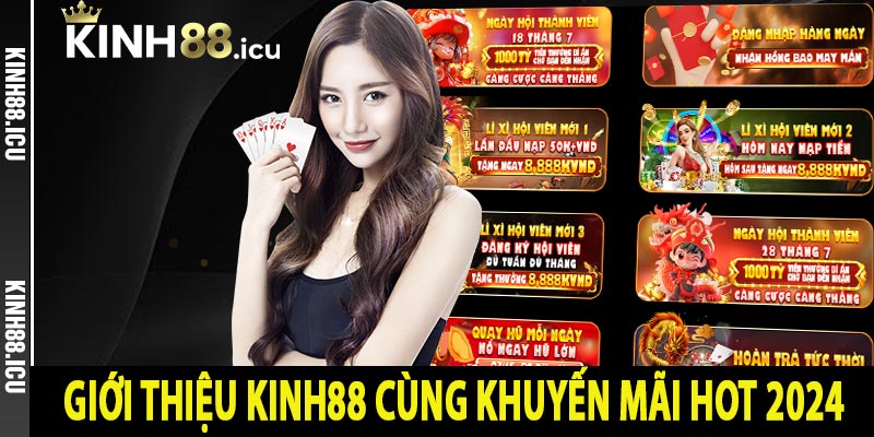 Giới thiệu kinh88 cùng khuyến mãi hot 2024 