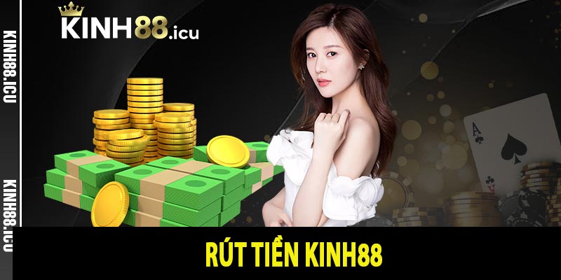 Rút Tiền Kinh88