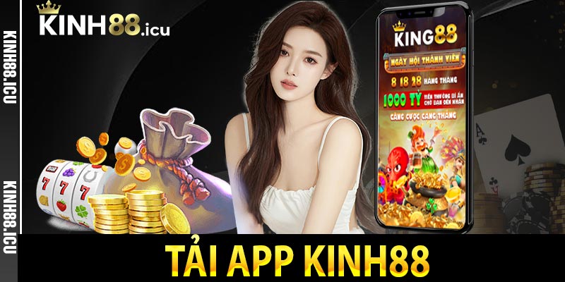 Tải app Kinh88