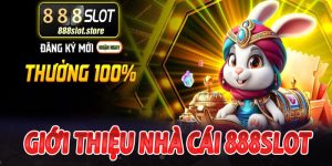 Giới Thiệu 888Slot - Hệ Thống Giải Trí Đổi Thưởng Đỉnh Cao