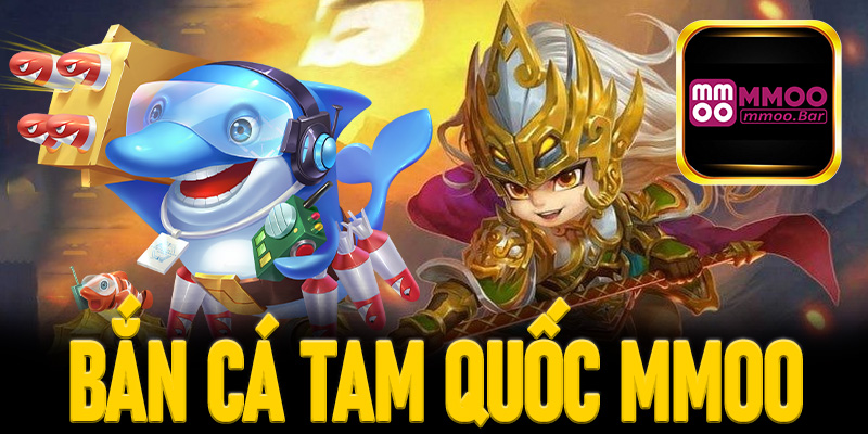 Bắn cá Tam quốc